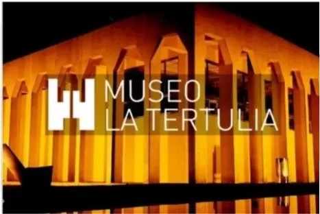 MUSEO LA TERTULIA / DIC 2025