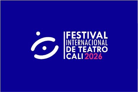 FESTIVAL INTERNACIONAL DE TEATRO DE CALI 2026