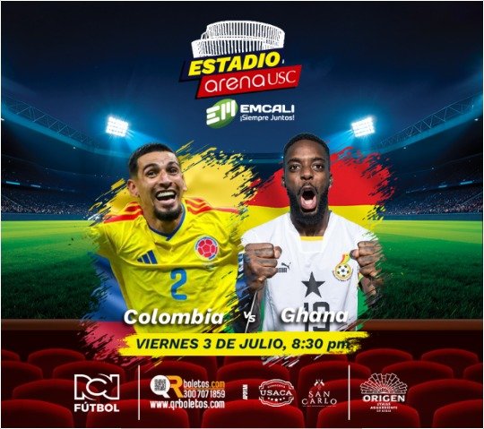 COLOMBIA VS GHANA - MUNDIAL ARENA USC
