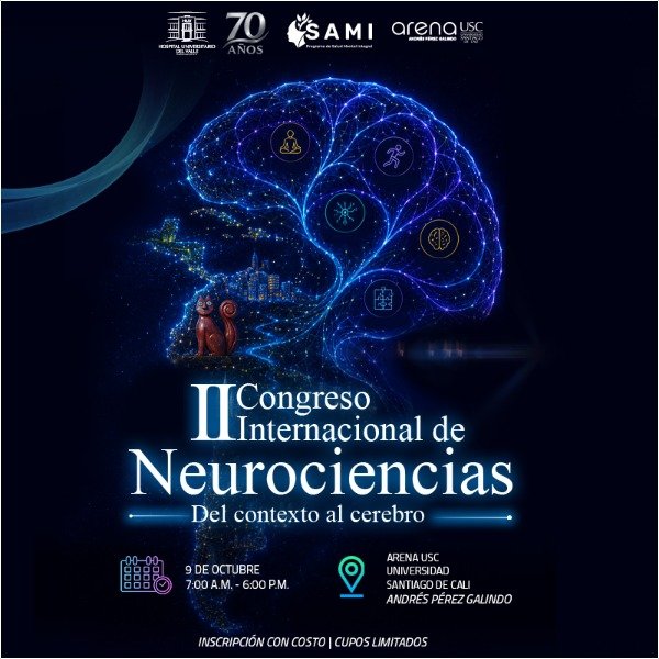 II CONGRESO INTERNACIONAL DE NEUROCIENCIAS: DEL CONTEXTO AL CEREBRO