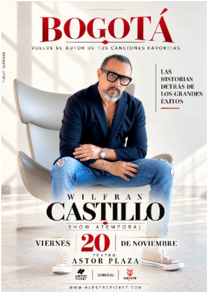WILFRAN CASTILLO - LAS HISTORIAS DETRÁS DE LOS GRANDES EXITOS BOGOTA
