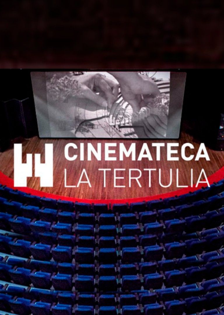 CINEMATECA - MUSEO LA TERTULIA